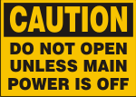 CAUTION DO NOT OPEN UNLESS MAIN POWER IS OFF.png (11973 bytes)