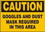 CAUTION GOGGLES AND DUST MASK REQUIRED IN THIS AREA.png (12234 bytes)