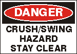 DANGER CRUSH SWING HAZARD STAY CLEAR.png (2860 bytes)