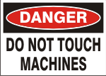 DANGER DO NOT TOUCH MACHINES.png (13260 bytes)