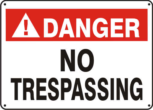 DANGER NO TRESPASSING.png (40392 bytes)