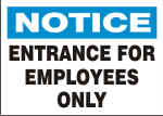 NOTICE ENTRANCE FOR EMPLOYEES ONLY.png (10806 bytes)