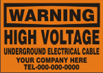 WARNING HIGH VOLTAGE UNDERGROUND ELECTRIC CABLE CUSTOM.png (12957 bytes)